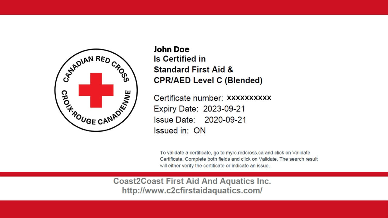 A Canadian Red Cross certificate example, certified in Standard First Aid & CPR/AED Level C (Blended). Includes certificate number, expiry date, issue date, and issuer location (ON). Coast2Coast First Aid and Aquatics Inc. website is listed.