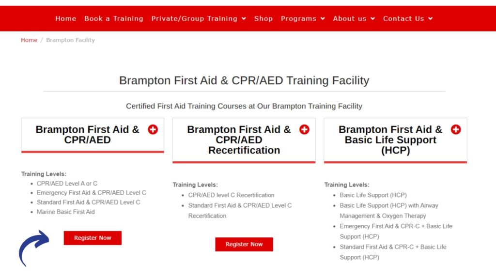 Webpage screenshot showing Brampton First Aid &amp; CPR/AED Training Facility. Three boxes list courses: CPR/AED, CPR/AED Recertification, and Basic Life Support (HCP). Each box includes course details and a "Register Now" button. Red menu bar at the top.